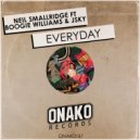 Neil Smallridge, Boogie Williams, Jsky - Everyday (Radio Edit)