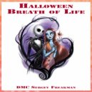 DMC Sergey Freakman - Halloween Breath of Life ()