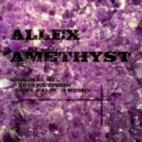 Allex - Amethyst (Original Mix)