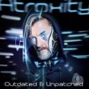 Atroxity - Outdated And Unpatched