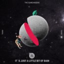 The Sunchasers - It\'s Just A Little Bit Of Rain (Original Mix)