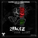 2Facez - Your Light (Original Mix)