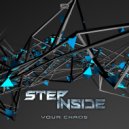Step Inside - Your Chaos (Original Mix)