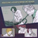 Wolfgang Lackerschmid & Chet Baker & Larry Coryell & Buster Williams & Tony Williams - Toku Do (feat. Larry Coryell, Buster Williams & Tony Williams) (Original Mix)