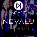 Nevalu - Rhythm Bass (Original Mix)
