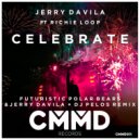 Jerry Davila Ft Richie Loop - Celebrate (Original Mix)