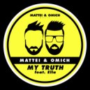 Mattei & Omich feat. Ella - My Truth (London Radio Mix)