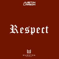 Justin Lawson - Respect