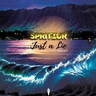 Spritzur Feat. BRXZY - Just a Lie
