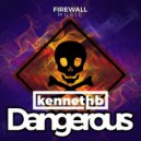 Kenneth B - Dangerous (Extended Mix)