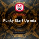 DJ Contact - Funky Start Up mix ()