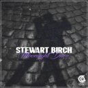 Stewart Birch - Miss It 4 The World