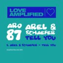 Arel & Schaefer - Tell You (Original Mix)