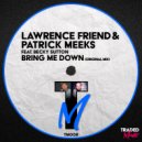 Lawrence Friend & Patrick Meeks feat. Becky Sutton - Bring Me Down