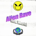 Alien Rave - New World (Original Mix)