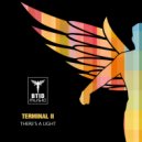 Terminal II feat Katrina - There\'s A Light (Original Mix)