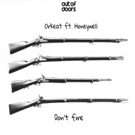 ORKEAT ft. Honeywell - \'Don\'t fire\'
