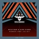 Milk Bar & Alex Zigro - Romeo And Juliet (Radio Edit)