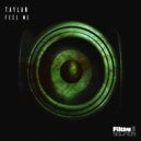 Taylan - Feel Me