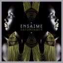 Ensaime - Daydreamer (Original Mix)