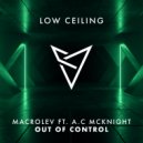 MACROLEV ft. A.C MCKNIGHT - OUT OF CONTROL (Original Mix)
