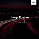 Joey Foster - Triden (Original Mix)