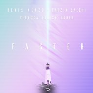 Denis Kenzo, Farzin Salehi, Rebecca Louise Burch - Faster