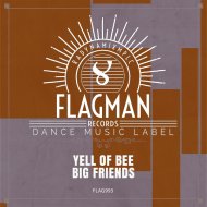Yell Of Bee - Big Friends