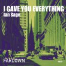Ian Sage - Ill Give You (Original Mix)