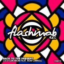 Luca Garaboni feat. Ron Carroll - Back To The Present (Original Mix)
