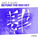Jake & Almo - Beyond The Red Sky (Original Mix)