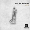Miguel Montez - Space Travel (Original Mix)