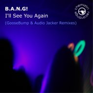 B.A.N.G! - I\'ll See You Again
