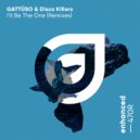 GATTÜSO & Disco Killerz - I\'ll Be The One (Blonde Maze Extended Remix)