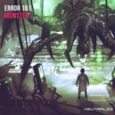 Error 101 - Monster (Extended Mix)