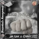 Jim Funk, Ethney - Break That Shit!