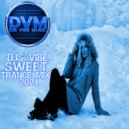 Djs Vibe - Sweet Trance Mix 2021 ()
