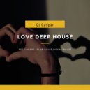Dj Gaspar - Love Deep House (Original Mix 2020)