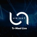 Tr-Meet - U-Night Radioshow #206 ()