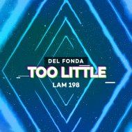 Del Fonda - Too Little