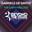 Gabriele De Santis - The Earth Prelude (Radio Edit)