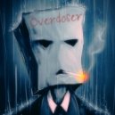 Overdoser - Brain Fever