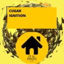 CUGAR - Ignition (Original mix)