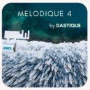 Dastique - Melodique 4 ()