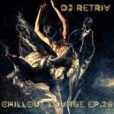 DJ Retriv - Chillout Lounge ep. 26 ()