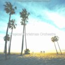 Tropical Christmas Orchestra - O Come All Ye Faithful - Christmas Holidays ()