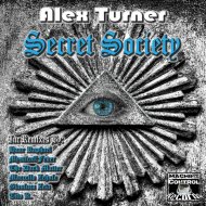 Alex Turner  - Secret Society