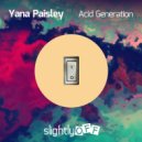 Yana Paisley - Acid Generation (Original Mix)