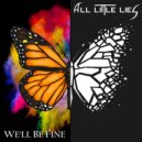 All Little Lies - We\'ll be Fine ()