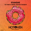 Stanghe & Stefano Rossetti - Oh Babe (Stefano Rossetti Remix)